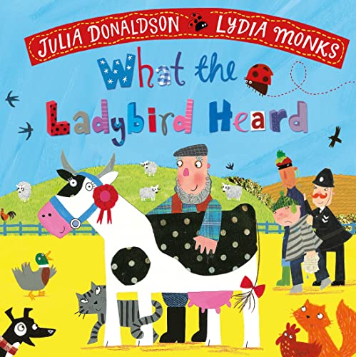 What the Ladybird Heard - Julia Donaldson