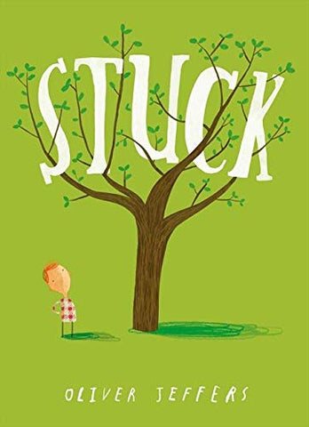 Stuck - Oliver Jeffers