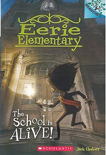Eerie Elementary #1: The School is Alive