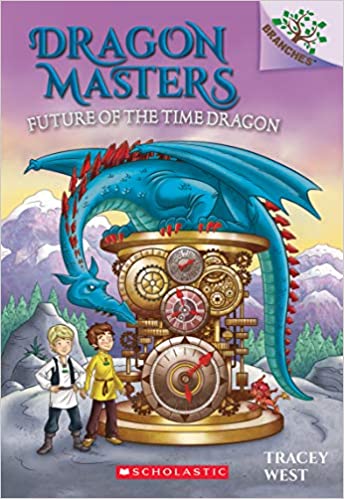 Dragon Masters #15 : Future of the Time Dragon