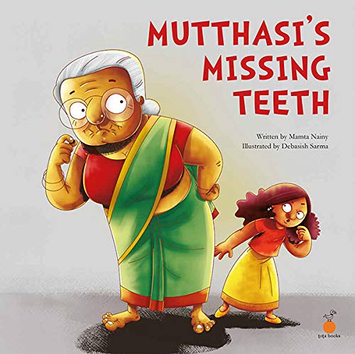 Mutthasi's Missing Teeth - Mamta Nainy