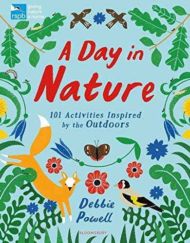 A Day in Nature: 101 Activities Inspired by the Outdoors