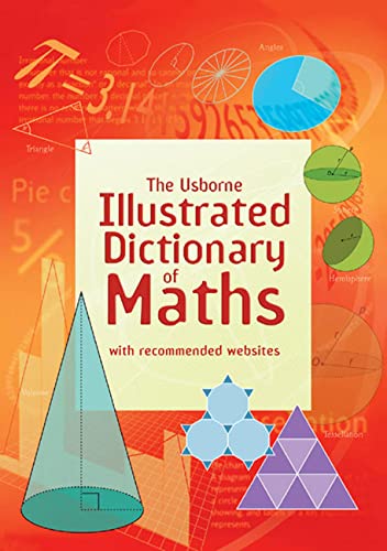 The Usborne Illustrated Dictionary of Maths