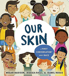Our Skin: A First Conversation About Race