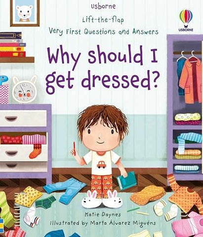 Usborne Very First Questions and Answers Why Should I Get Dressed?