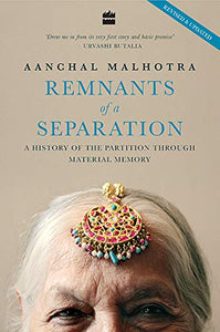 Remnants of a Separation - Aanchal Malhotra