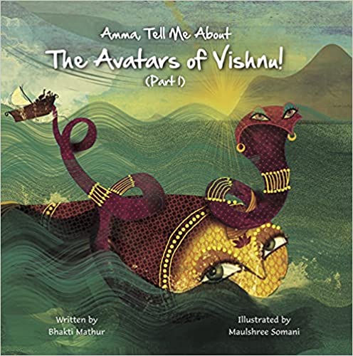 Amma, Tell Me About The Avatars of Vishnu! - Part 1