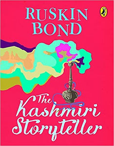 The Kashmiri Storyteller - Ruskin Bond