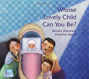 Whose Lovely Child Can You Be?