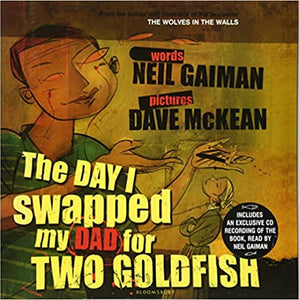 The Day I Swapped My Dad for Two Goldfish