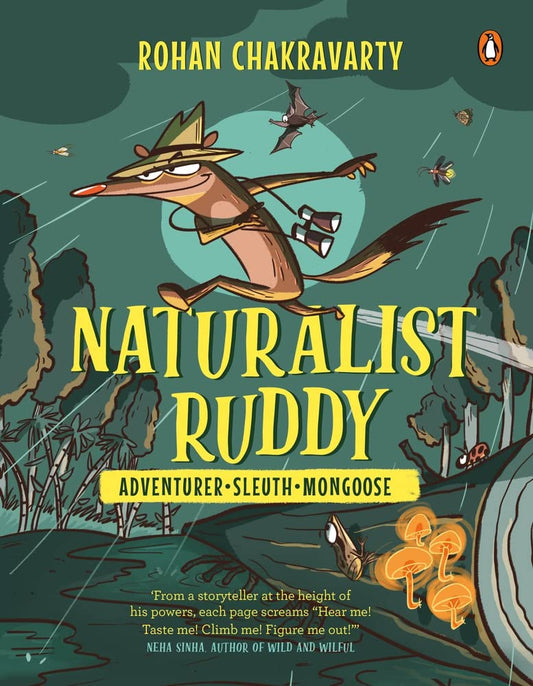 Naturalist Ruddy: Adventure- Sleuth-Mongoose - Rohan Chakravarty