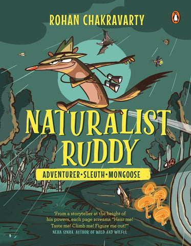 Naturalist Ruddy: Adventure- Sleuth-Mongoose