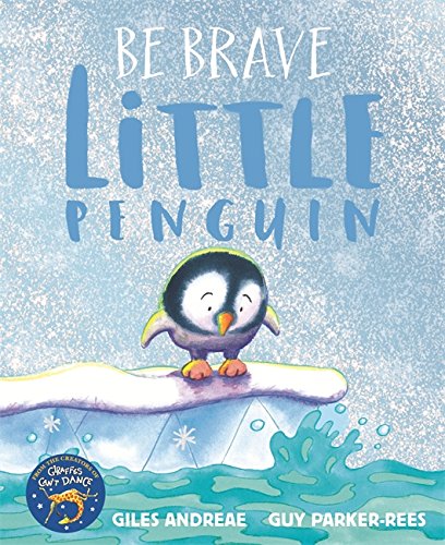 Be Brave Little Penguin - Giles Andreae (Paperback)