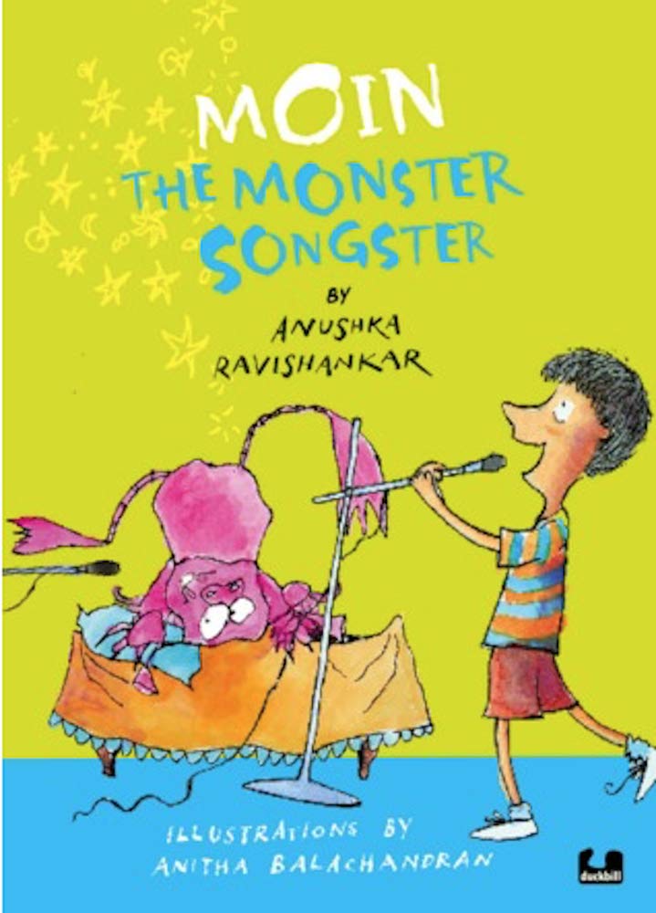 Moin the Monster Songster: Anushka Ravishankar