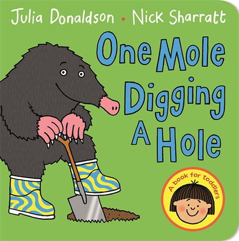One Mole Digging A Hole - Julia Donaldson