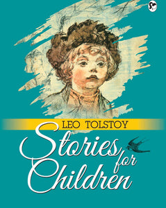 Leo Tolstoy: Stories for Children