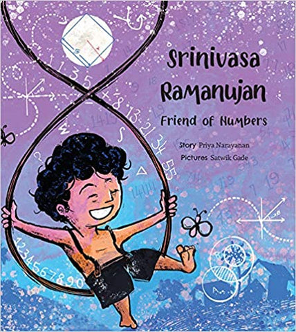 Srinivasa Ramanujan Friend of Numbers