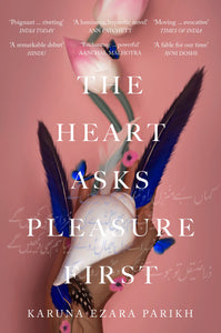 The Heart Asks Pleasure First