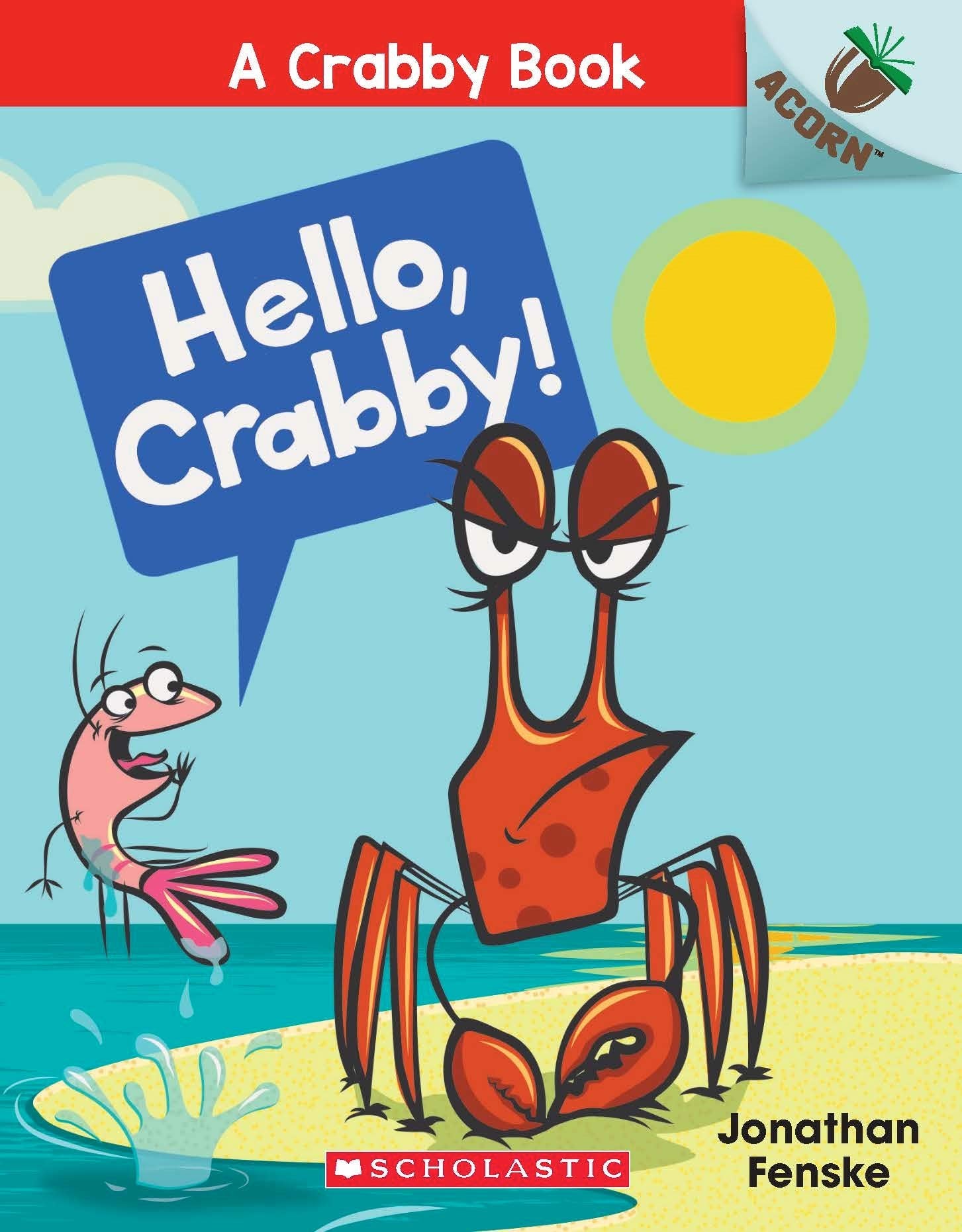 An Acorn Book - A Crabby Book #1: Hello, Crabby!