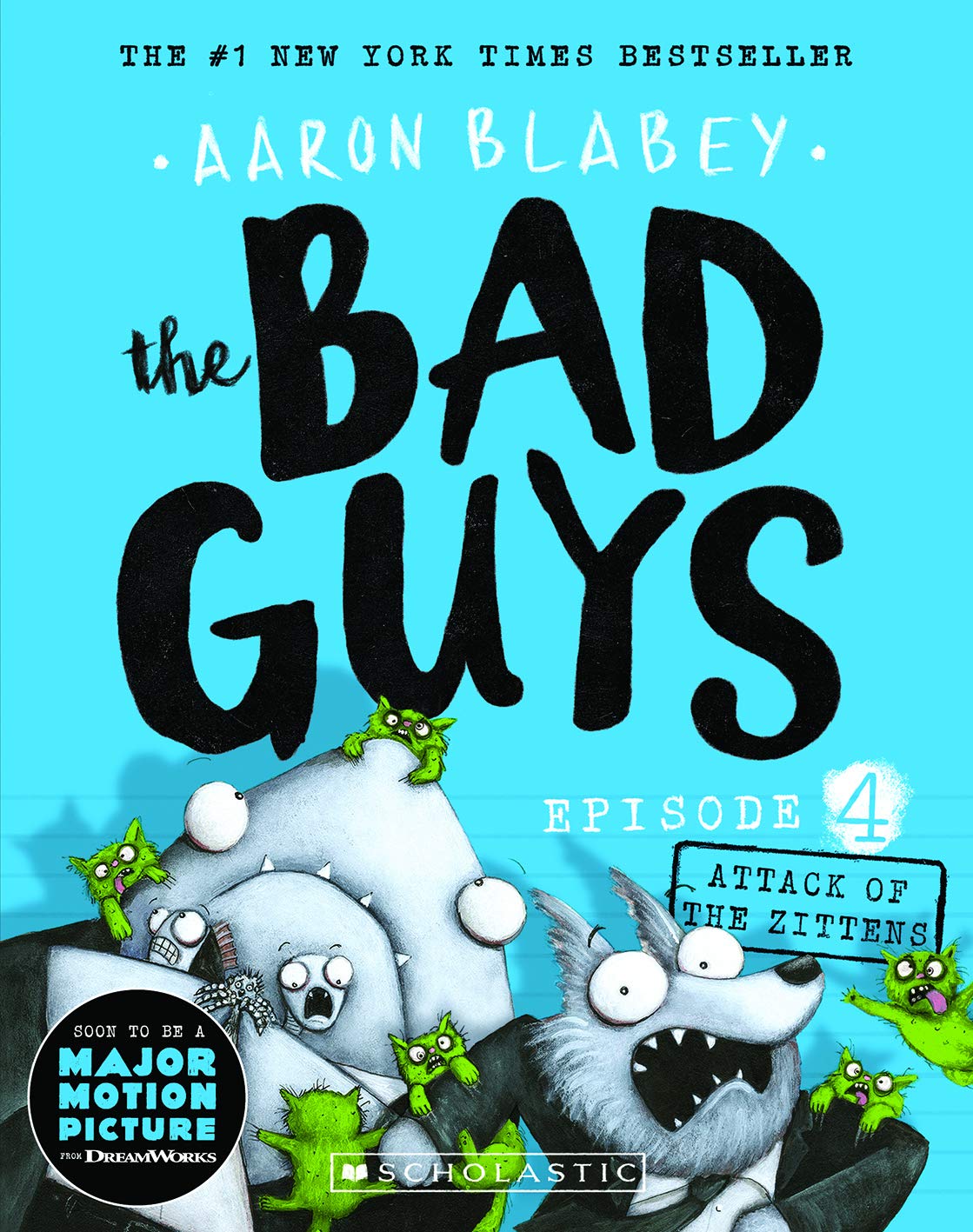 The Bad Guys #4 - Attack of The Zittens