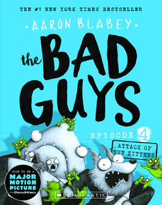 The Bad Guys #4 - Attack of The Zittens