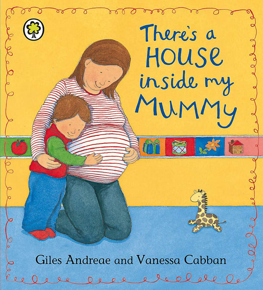 There's A House Inside My Mummy - Giles Andreae (Board Book)