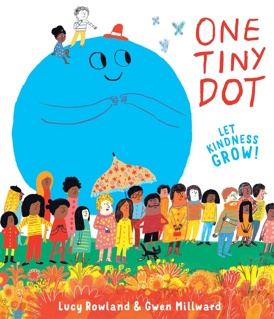 One Tiny Dot - Let Kindness Grow!