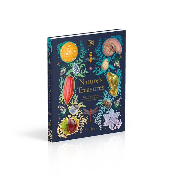 Nature's Treasures: Tales Of More Than 100 Extraordinary Objects From Nature