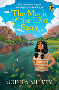 The Magic of the Lost Story - Sudha Murty