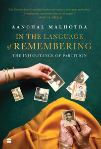 In The Language Of Remembering: The Inheritance of Partition