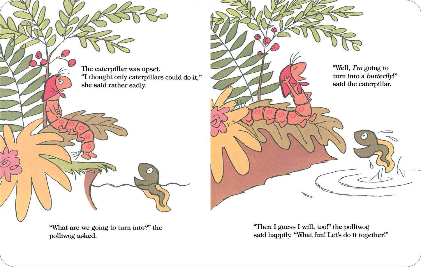 The Caterpillar and the Polliwog