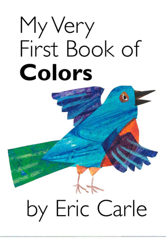 My Very First Book of Colors - Eric Carle