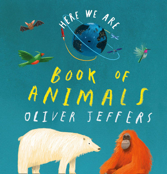 Here We Are Book of Animals - Oliver Jeffers