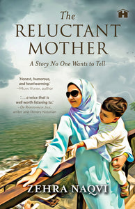 The Reluctant Mother: A Story No One Wants To Tell
