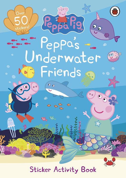 Peppa Pig: Peppa's Underwater Friends Sticker Activity Book