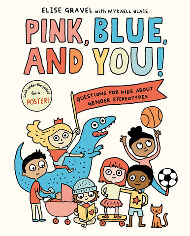 Pink, Blue, and You!: Questions for Kids about Gender Stereotypes