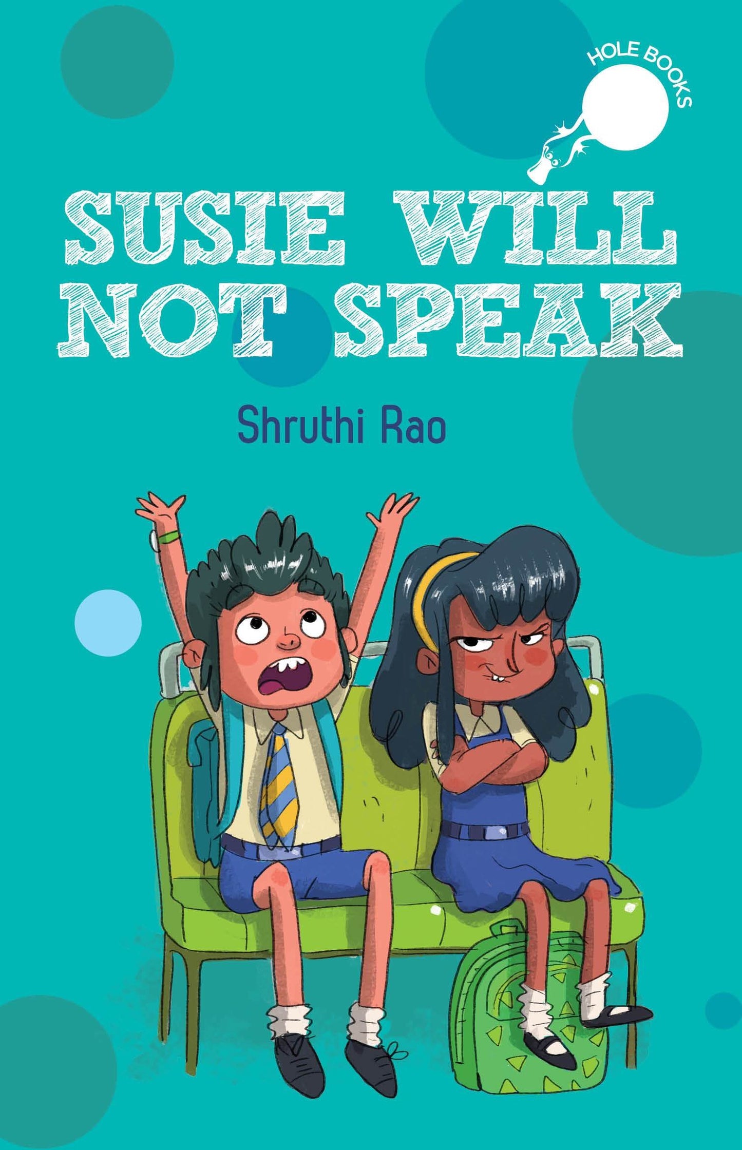 Hole Book: Susie Will Not Speak - Shruthi Rao