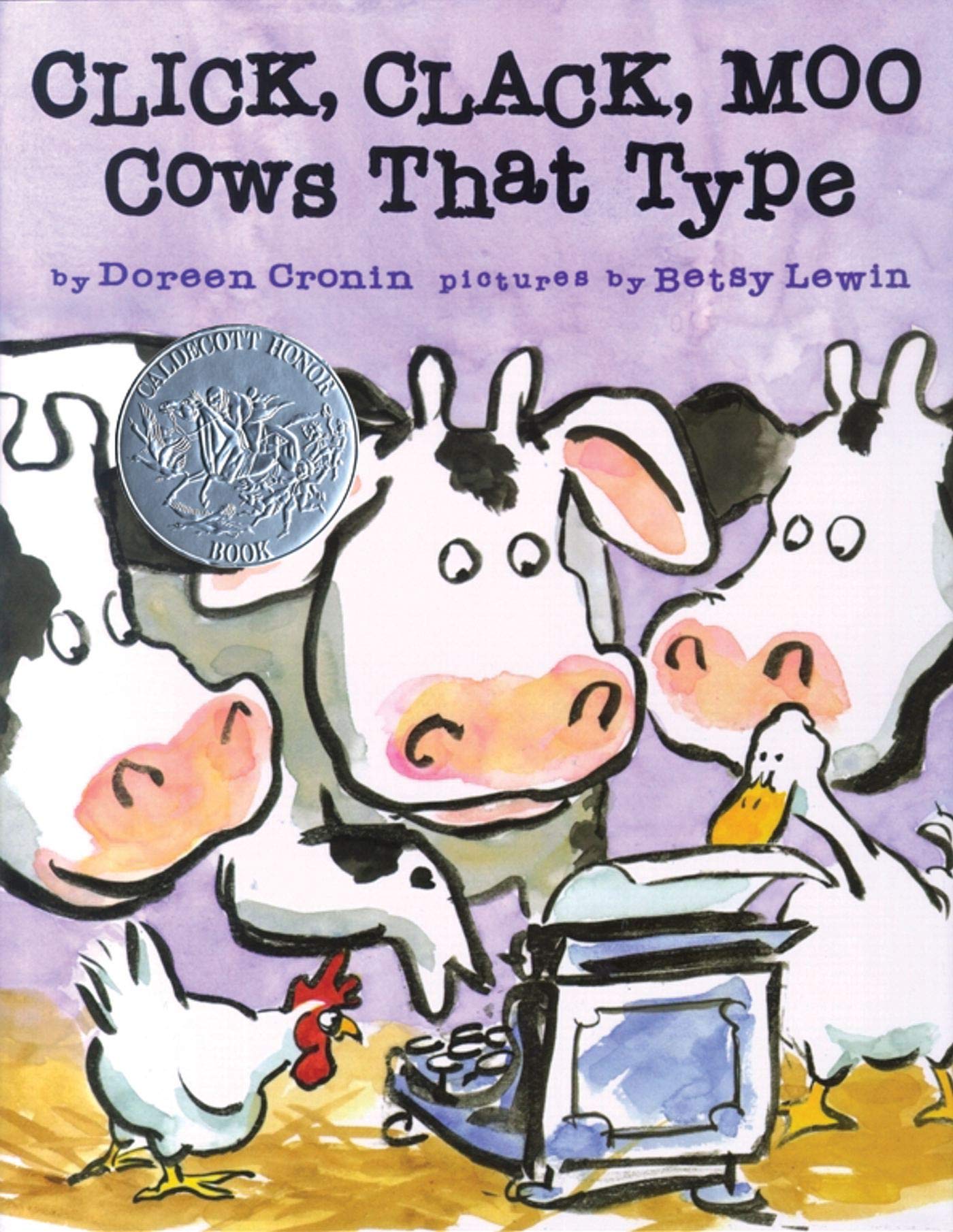 Click, Clack, Moo Cows That Type - Caldecott Honor Book