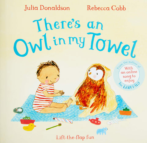 There's an Owl in My Towel - Julia Donaldson