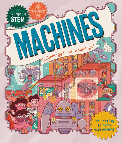 Everyday Stem Technology Machines: Technology is All Around You!!