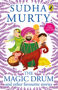 The Magic Drum and Other Favourite Stories - Sudha Murty