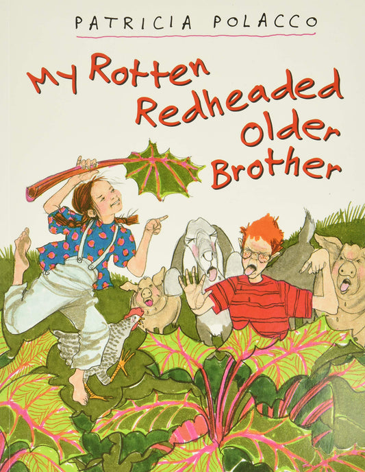 My Rotten Redheaded Older Brother - Patricia Polacco