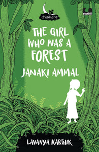 Dreamers Series: The Girl Who Was A Forest