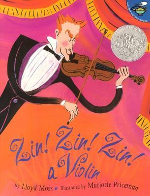 Zin! Zin! Zin! A Violin - Caldecott Honor Book