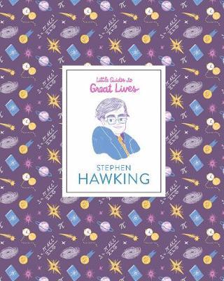 Little Guides to Great Lives : Stephen Hawking