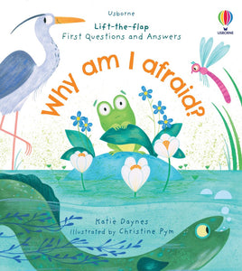 Usborne First Questions and Answers: Why am I Afraid?