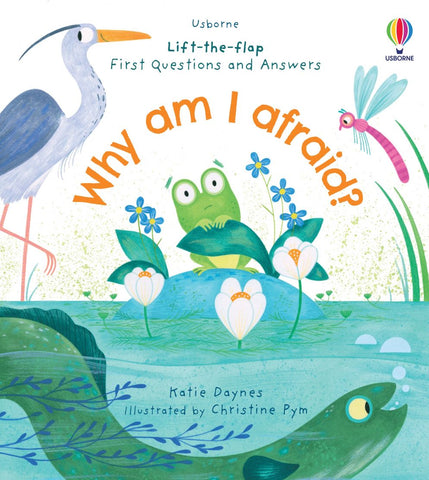 Usborne First Questions and Answers: Why am I Afraid?