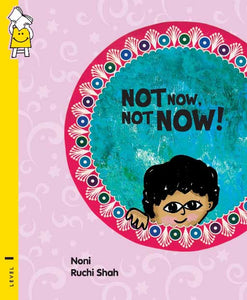 Not Now, Not Now!