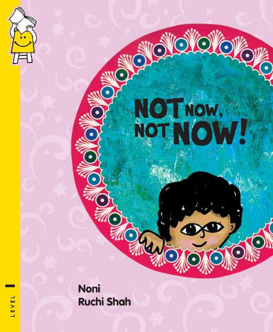 Not Now, Not Now!