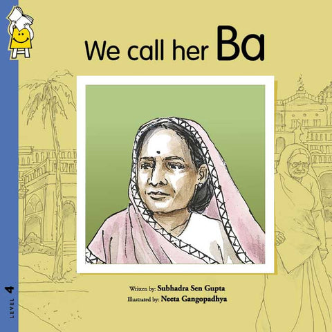 We Call Her Ba - A Biography of Kasturba Gandhi